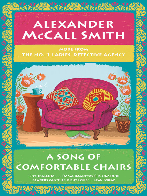 Title details for A Song of Comfortable Chairs by Alexander McCall Smith - Available